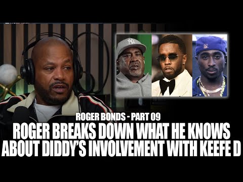 "Diddy doesn't speak to nobody on the phone" - Roger Bonds speaks on Keefe D claims