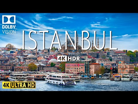 ISTANBUL VIDEO 4K HDR 60fps DOLBY VISION WITH INSPIRING MUSIC - 4K CINEMATIC