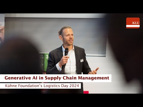Generative AI in Supply Chain Management – Kühne Foundation's Logistics Day 2024