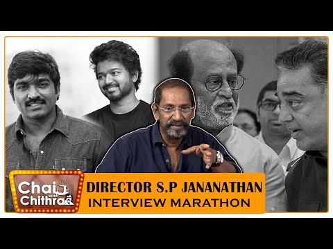 ரஜினிக்கு நான் சொன்ன கதை - Director SP. JANANATHAN-CHAI WITH CHITHRA MARATHON