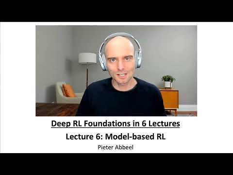 L6 Model-based RL (Foundations of Deep RL Series)