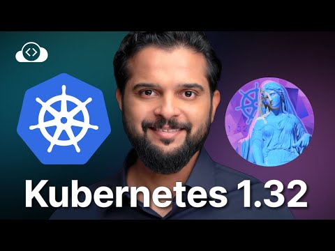 Kubernetes v1.32: Key Features, Updates, and What You Need to Know