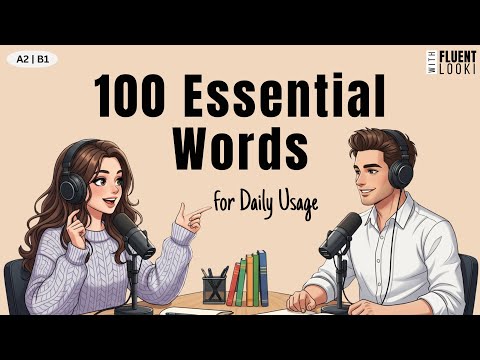 English Podcast to learn English easily | 100 Essential English Words for daily Usage