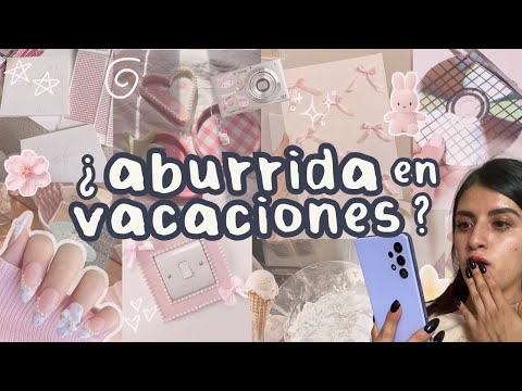 +50 cosas para hacer en VACACIONES *en casa sin salir* ⋆˚🧚🏼🪄𖦹⋆