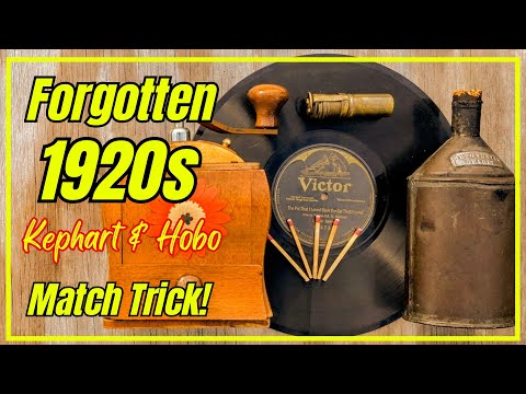 Forgotten 1920s Kephart / Hobo Match Trick!