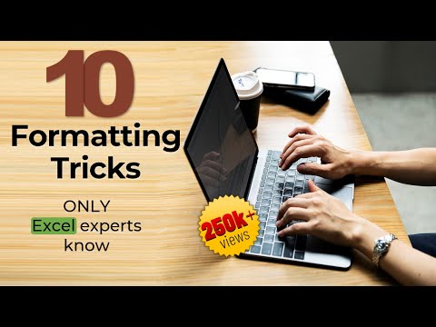 10 Excel formatting tricks *ONLY* experts know