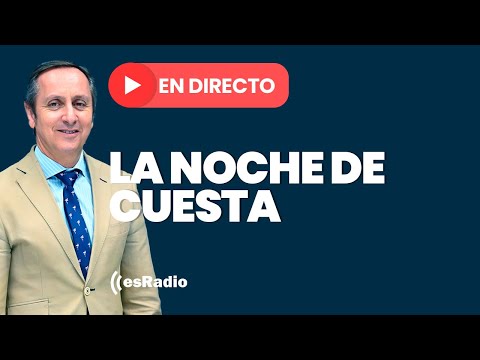 La noche de Cuesta: Emisión en directo