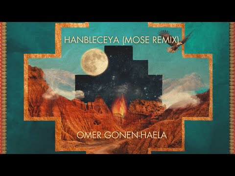 Omer Gonen-Haela - Hanbleceya (Mose Revision)