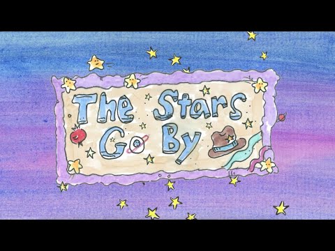 Music Time: "The Stars Go By"