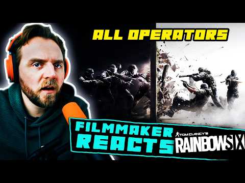 FILMMAKER REACTS: RAINBOW SIX SIEGE | ALL OPERATORS [2015-2023]