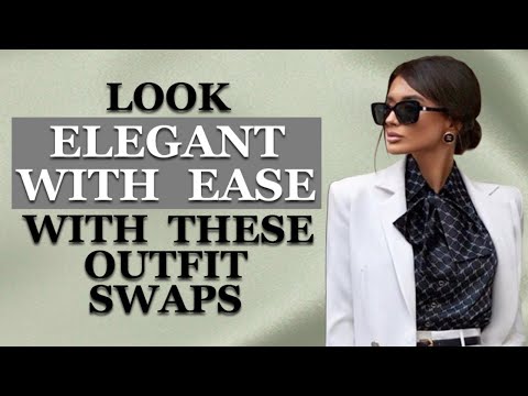 13 Simple Outfit Swaps to Make You Look Effortlessly Elegant Every Day