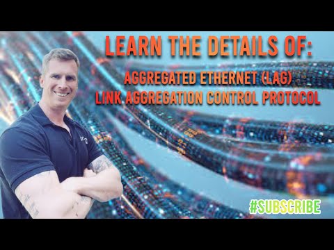 Learn LAG & LACP in detail