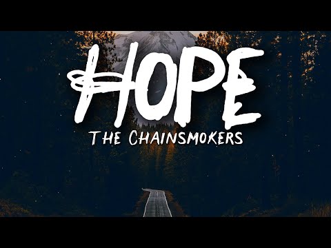 The Chainsmokers – Hope (Lyrics) ft. Winona Oak | Late-Night Feelings