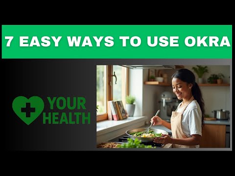 7 Delicious Ways to Eat Okra Every Day (Without Getting Tired of It!)