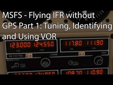 MSFS - Flying IFR without GPS Part 1: Tuning, Identifying and Using VOR
