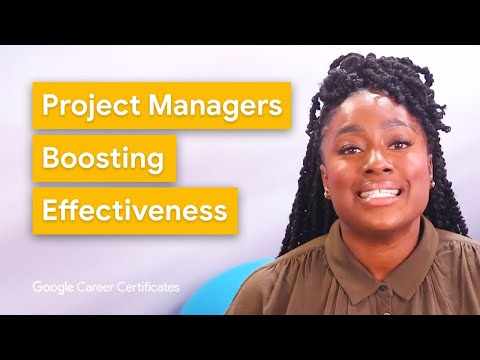 How Project Managers Improve Team Effectiveness | Google Project Management Certificate