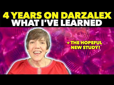 Living with Multiple Myeloma: 4 Years on Darzalex, Hopeful News