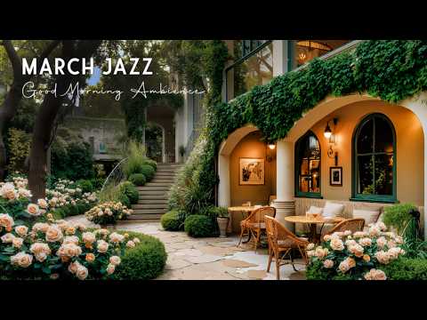 March Jazz Music in Beautiful Space | Elegant Jazz with Good Morning Ambience for Working, Studying