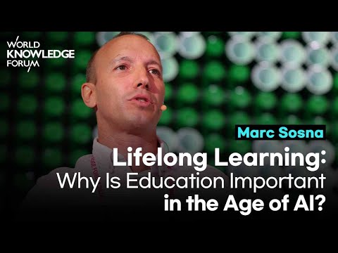 Lifelong Learning: Why Is Education Important in the Age of AI?│Marc Sosna (IESE)