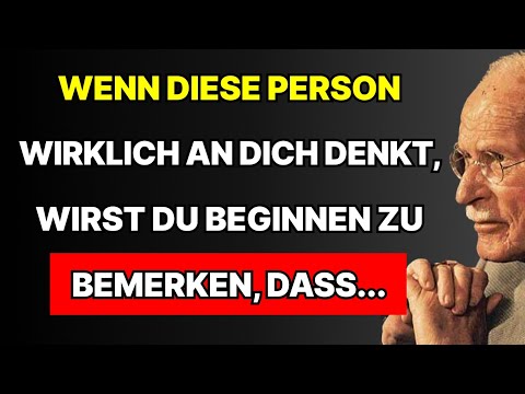 Diese Person denkt JETZT an dich, wenn du plötzlich diese 5 Dinge spürst | Carl Jung
