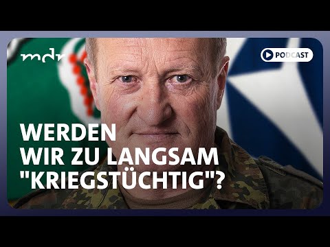 #293 Werden wir zu langsam "kriegstüchtig"? | Podcast Was tun, Herr General? | MDR