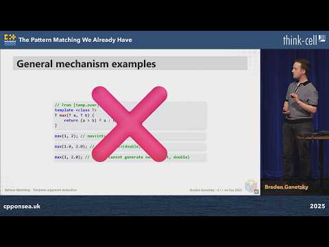 The Pattern Matching We Already Have - Braden Ganetsky - C++ on Sea 2025