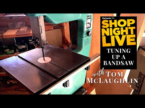 Tuning Up a Bandsaw with Tom McLaughlin