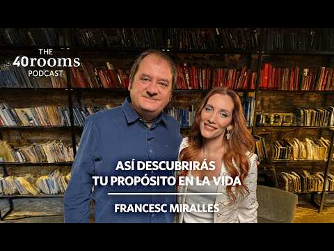 Descubre tu propósito y aprende a vivir mejor con Francesc Miralles