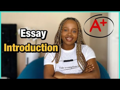 How to write a first class ESSAY INTRODUCTION | College Essay Introduction
