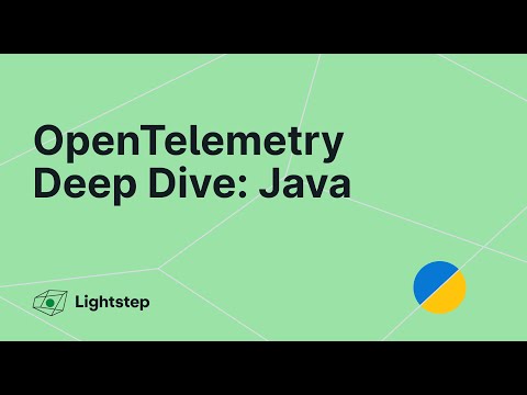 OpenTelemetry Deep Dive: Java