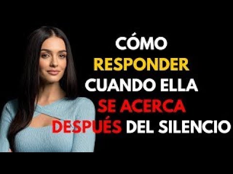 Cómo responder cuando te contacta tras el silencio | Psicología Femenina