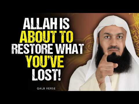 Your Season of Restoration Has Begun — Allah Is Moving! | Mufti Menk
