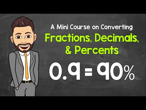 Converting Between Fractions, Decimals, and Percents | A Mini Course | Math with Mr. J