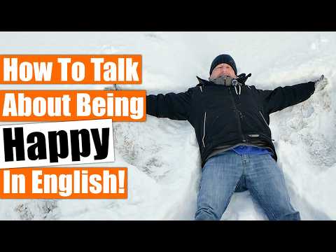 How to Describe Being Happy in English! π