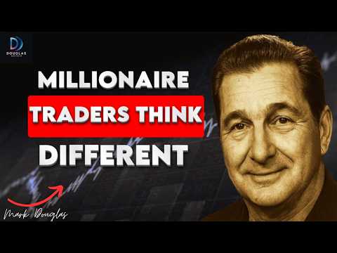 Mark Douglas: How Millionaire Traders Actually Think (And Why You Don’t)
