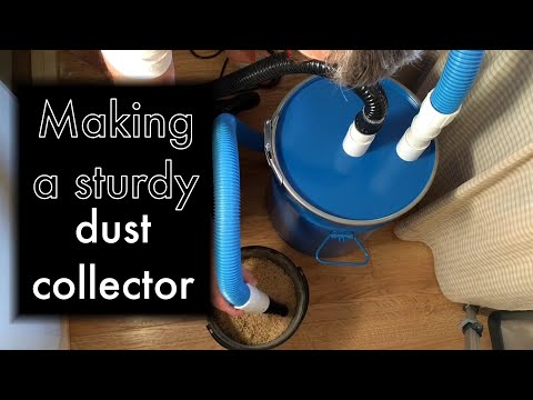 Our Little Guide to … making a sturdy dust collector