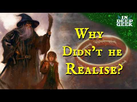 Why Didn't Gandalf Know Bilbo's Ring Was The One Ring?