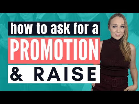 HOW TO ASK FOR A PROMOTION AND RAISE | Get promoted & ask for a raise