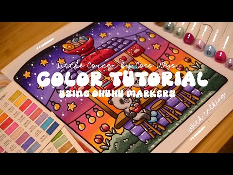 How to choose colors 🍜💜 Using Ohuhu markers 🌱✏️ Tutorial (with talking)✨ 'Little Corner' by Coco Wyo
