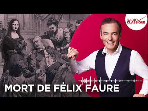 Franck Ferrand raconte : Mort de Félix Faure