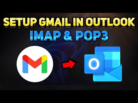 How to Set Up Gmail in Outlook for Beginners [IMAP & POP3] (Tutorial)