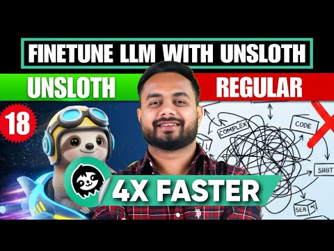 LLM Fine-Tuning 18: Unsloth Full Guide | Fine-Tune LLMs 2× to 4x Faster with Lowest GPU Memory