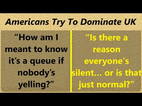 When Americans Try To Dominate The UK… and Instantly Get Humbled
