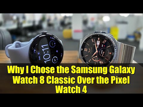 Why I Chose the Samsung Galaxy Watch 8 Classic Over the Pixel Watch 4