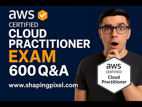 AWS Certified Cloud Practitioner (CLF-C02) Certification Exam Practice Question and Answers | Pass