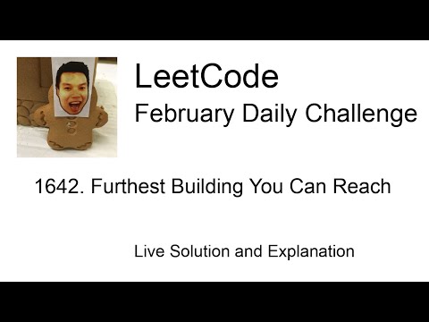 Daily Leetcode #1418: Feb 17, 2024 - 1642. Furthest Building You Can Reach