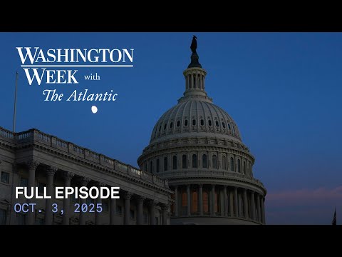 Washington Week with The Atlantic full episode, Oct. 3, 2025