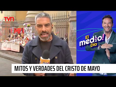 Los mitos y verdades del Cristo de Mayo | El medio día