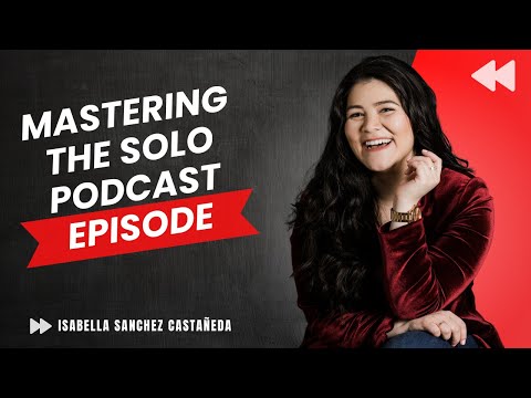 How to Record an Engaging Solo Podcast Episode