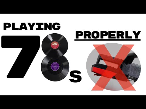 Playing 78 RPM Shellac Records properly